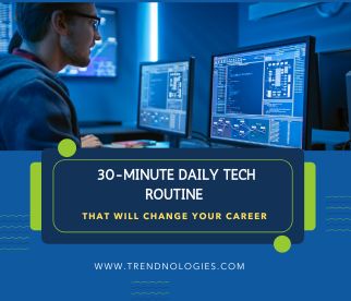 30-minute daily tech routine