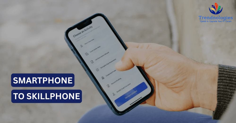 Smartphone to Skillphone: Transform Screen Time into Learning Time 1 Smartphone to Skillphone