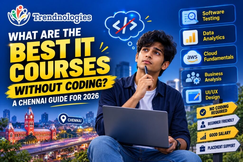 What Are the Best IT Courses Without Coding? A Chennai Guide for 2026